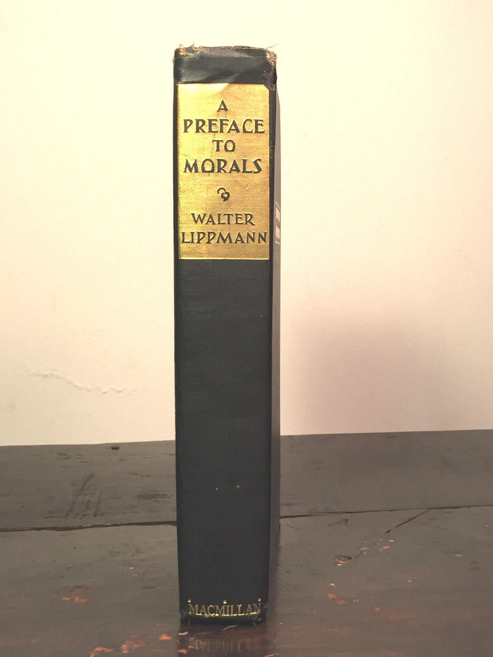 A PREFACE TO MORALS by Walter Lippmann, 1st Edition 1st Printing, 1929
