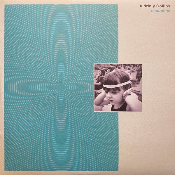Aldrin Y Collins – Escuchas lp