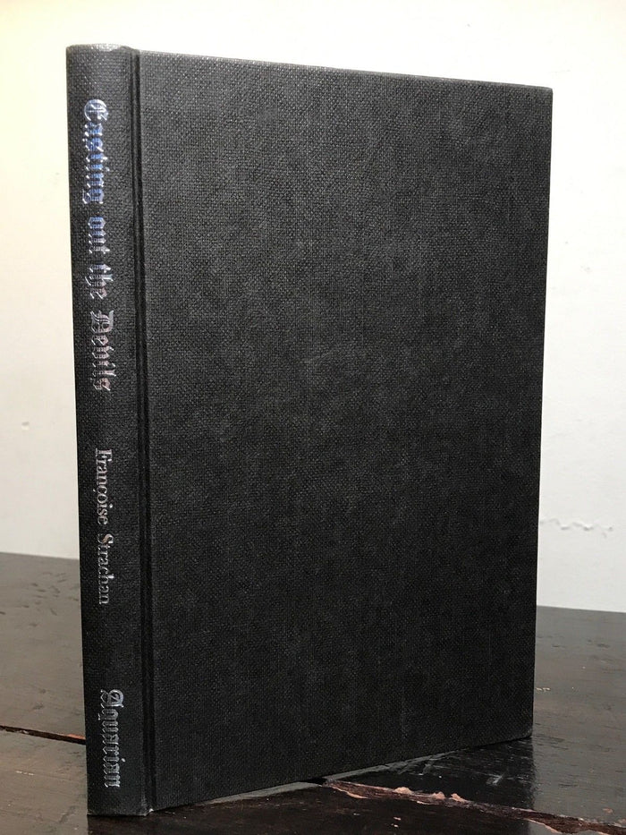CASTING OUT THE DEVILS; F. Strachan, Stated 1st/1st 1972; HC/DJ DEMONS EXORCISM