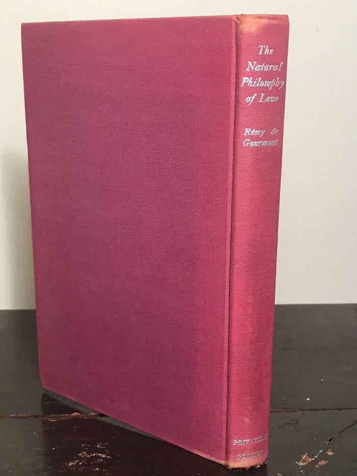 NATURAL PHILOSOPHY OF LOVE ~ Remy De Gourmont, PRIVATELY PRINTED ED. 1931 HC/DJ