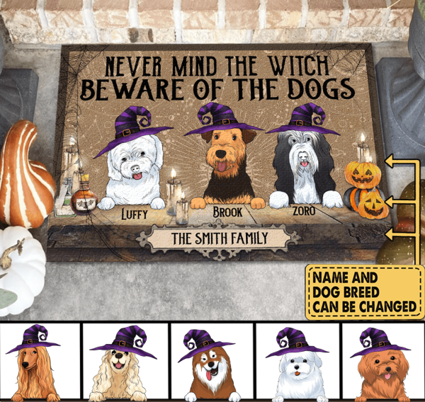 Never Mind The Witch Beware Of The Dogs - Personalized Doormat