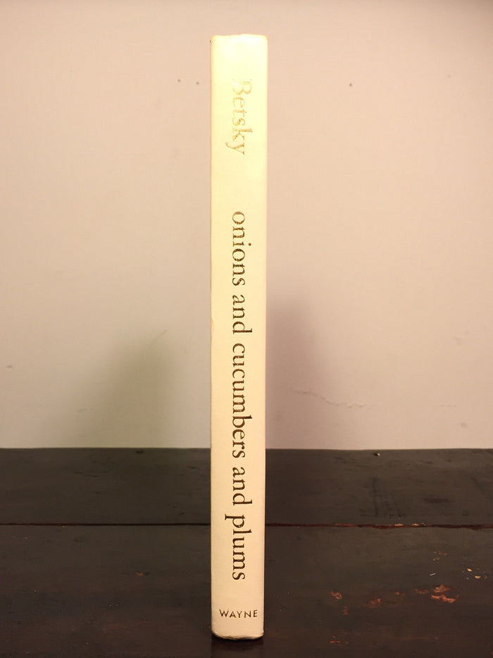 Onions and Cucumbers and Plums: 46 Yiddish Poems, S. Betsky HC/DJ REVIEW COPY