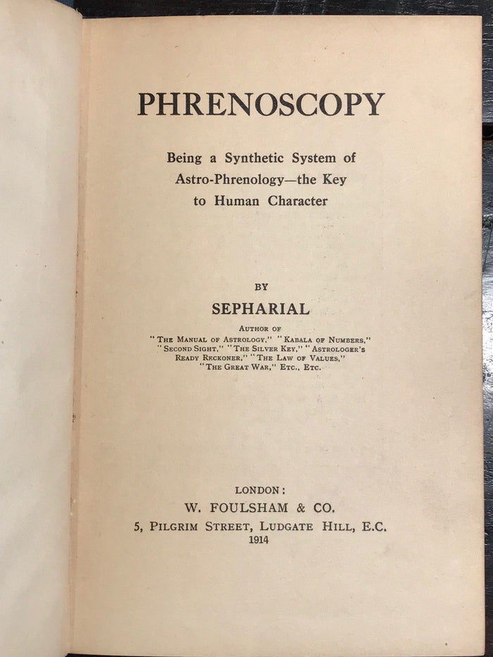PHRENOSCOPY: A SYSTEM OF ASTRO PHRENOLOGY by SEPHARIAL - 1st/1st 1914 OCCULT