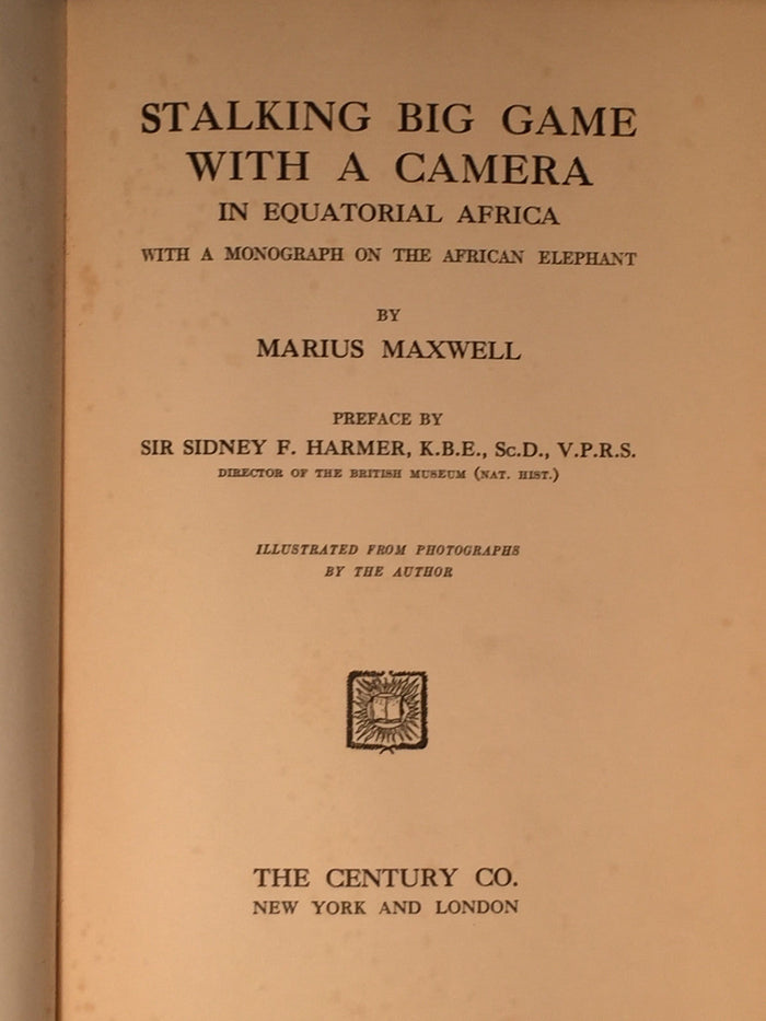 STALKING BIG GAME WITH A CAMERA, Marius Maxwell 1st/1st 1924 Photographs, Rare