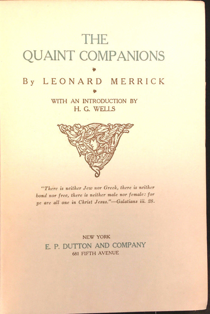 THE QUAINT COMPANIONS, LEONARD MERRICK ~ Limited Ed. of 1500, 1924 ~ H.G. Wells