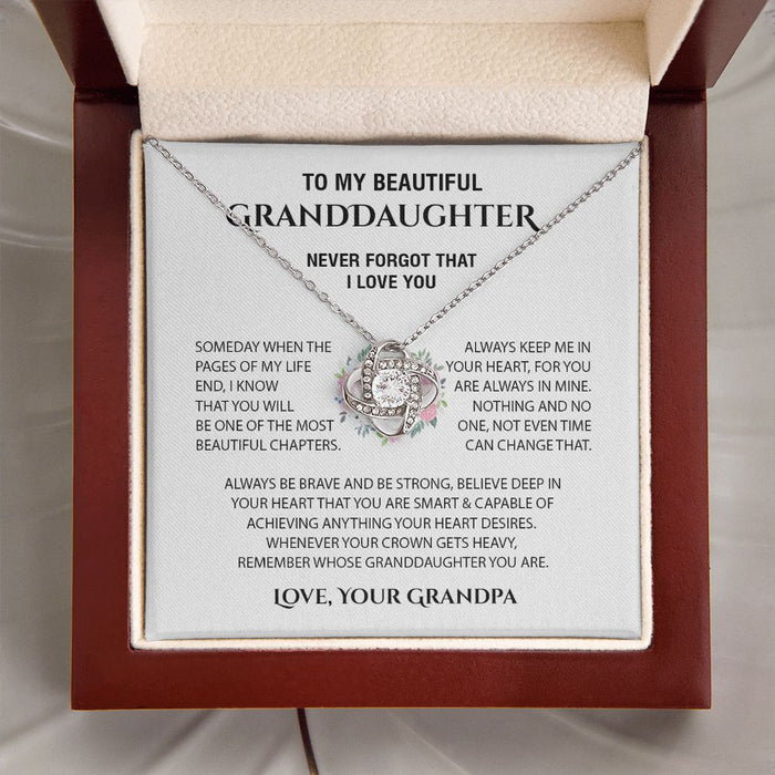 To My Beautiful Granddaughter Love Knot Necklace From Grandpa - Nothing And No One, Not Even Time Can Change That