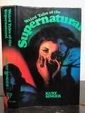 WEIRD TALES OF THE SUPERNATURAL, Edited by Kurt Singer, 1st/1st, 1966 HC/DJ RARE