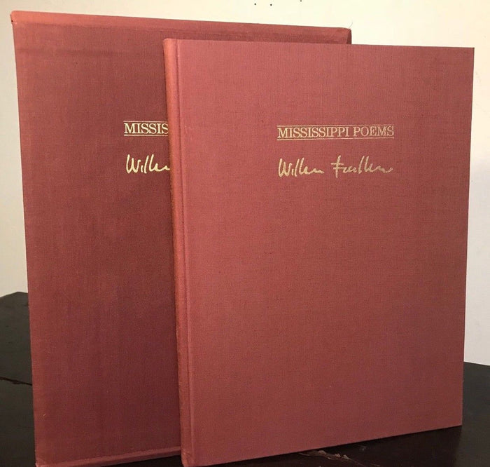 WILLIAM FAULKNER - MISSISSIPPI POEMS, LIMITED ED 301/500, 1979 - SIGNED